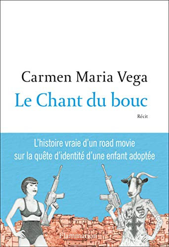 Le chant du bouc : récit