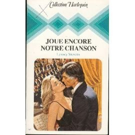 joue encore notre chanson (collection harlequin)