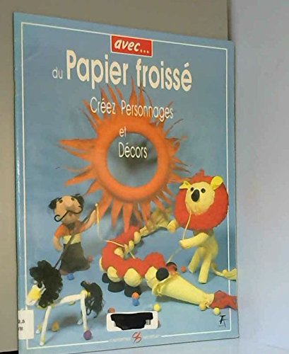 Avec du papier froissé : créez personnages et décors