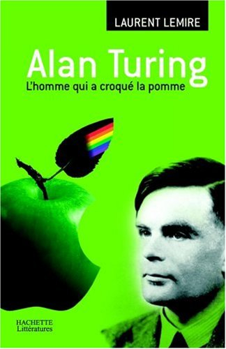 Alan Turing : l'homme qui a croqué la pomme