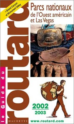 Parcs nationaux de l'Ouest américain et Las Vegas 2002-2003