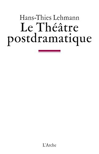 Le théâtre post-dramatique