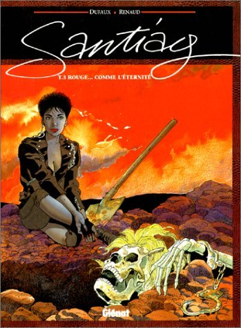 Santiag. Vol. 3. Rouge... comme l'éternité