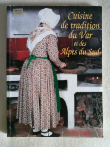 Cuisine de tradition du Var et des Alpes du Sud