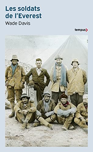 Les soldats de l'Everest : Mallory, la Grande Guerre et la conquête de l'Himalaya