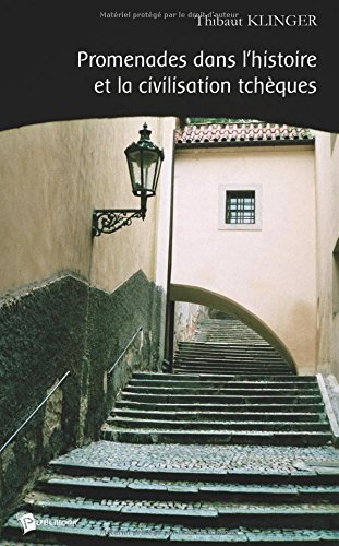 promenades dans l'histoire et la civilisation tcheques