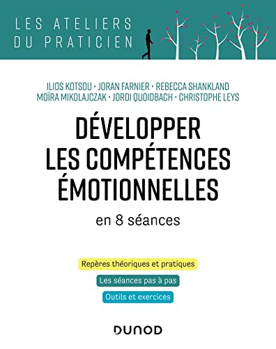 Développer les compétences émotionnelles en 8 séances : repères théoriques et pratiques, les séances