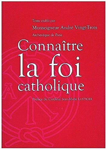 Connaître la foi catholique