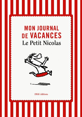 Mon journal de vacances : le petit Nicolas