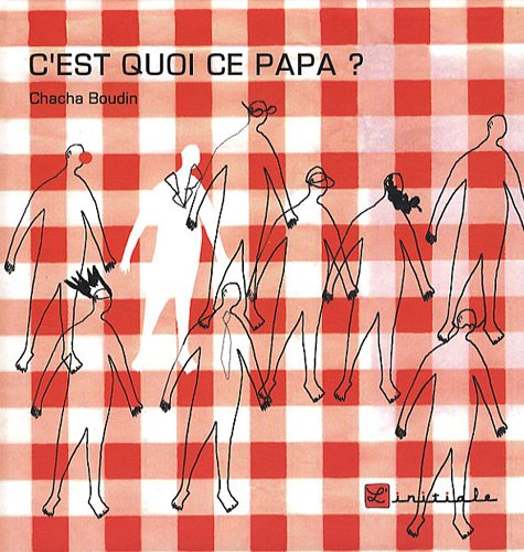 C'est quoi ce papa ?