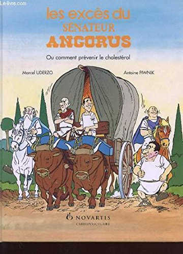 les exces du senateur angorus - ou comment prevenir le cholesterol