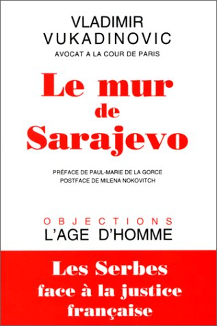 Le mur de Sarajevo : les Serbes devant la justice française
