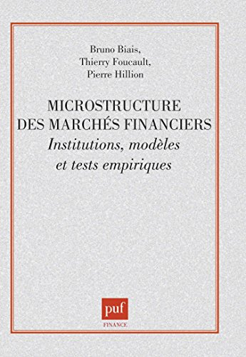 Microstructure des marchés financiers : institutions, modèles et tests empiriques