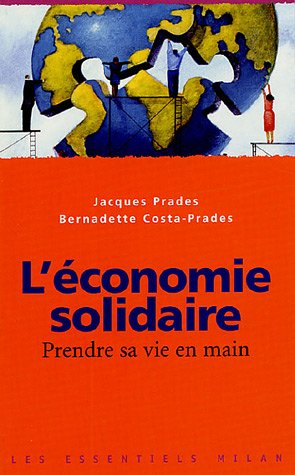 L'économie solidaire : prendre sa vie en main