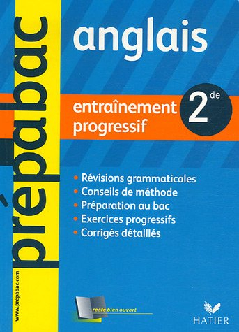 Anglais 2de, niveau B1-B1+ : entraînement progressif