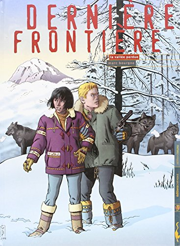 Dernière frontière. Vol. 2. La vallée perdue