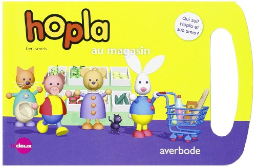 Hopla au magasin : qui suit Hopla et ses amis ?