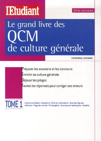 Le grand livre des QCM de culture générale. Vol. 1