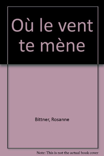 Où le vent te mène