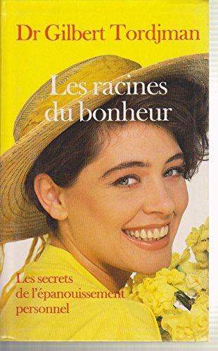 racines du bonheur