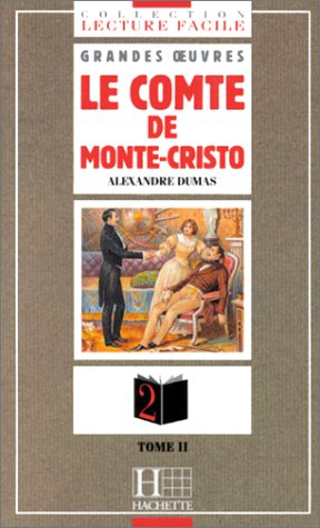 Le comte de Monte-Cristo. Vol. 2. La vengeance