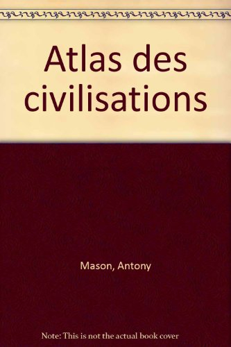 Atlas des civilisations