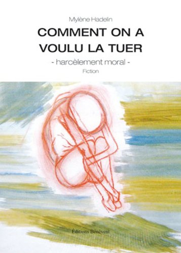 Comment on a voulu la tuer