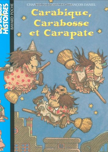 Carabique, Carabosse et Carapate