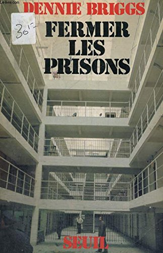Fermer les prisons