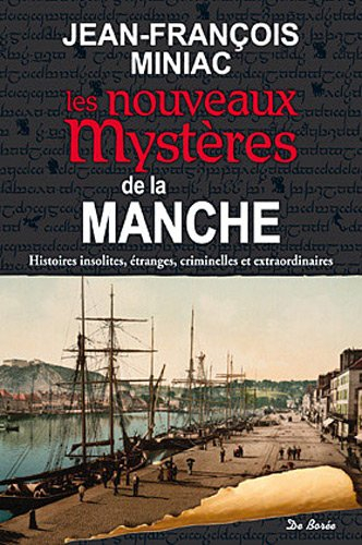Les nouveaux mystères de la Manche