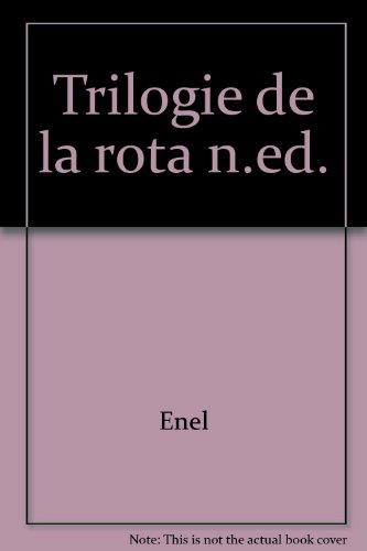 La Trilogie de la Rota ou Roue céleste : trois traités d'astrologie et de cabale
