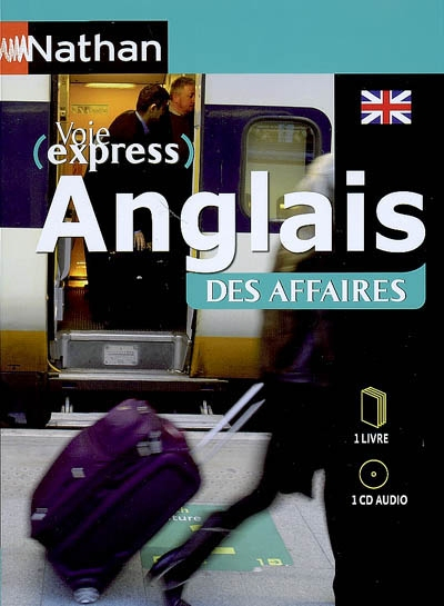 Anglais des affaires : 1 Livre et 1 CD audio