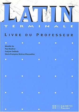 Latin, terminale : livre du professeur