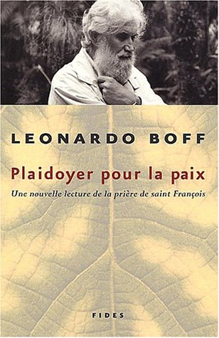Plaidoyer pour la paix : nouvelle lecture de la prière de saint François