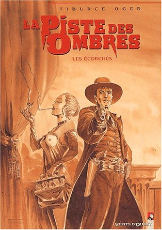 La piste des ombres. Vol. 3. Les écorchés