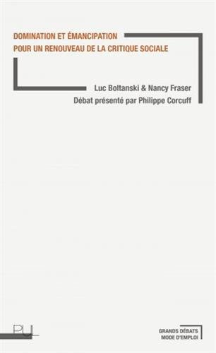 Domination et émancipation : pour un renouveau de la critique sociale
