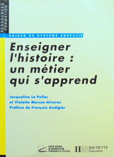 Enseigner l'histoire : un métier qui s'apprend
