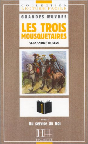Les trois mousquetaires. Vol. 1. Au service du roi : niveau 1