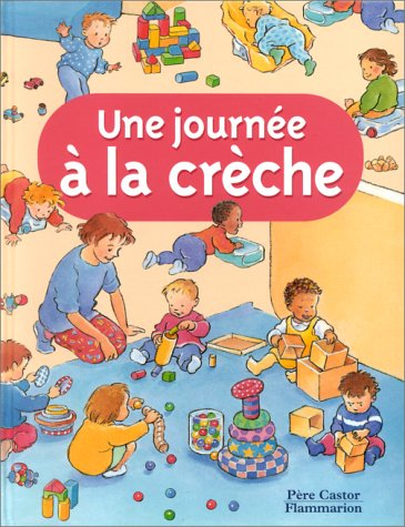 Une journée à la crèche