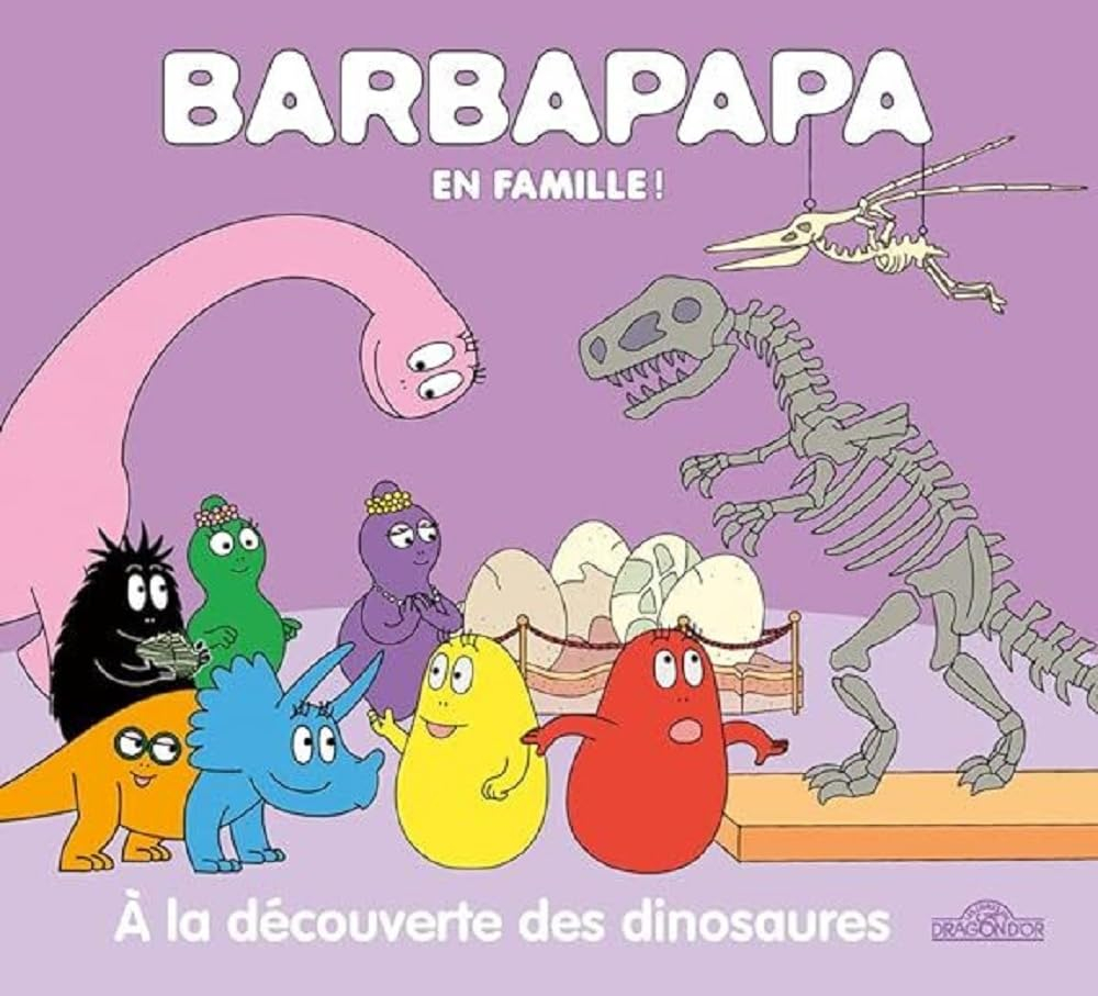 Barbapapa en famille !. A la découverte des dinosaures