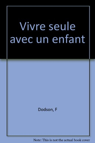 Vivre seule avec un enfant