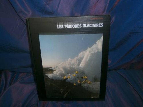 Les Périodes glaciaires