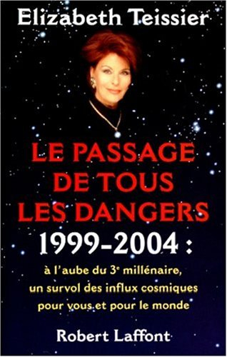 Le passage de tous les dangers