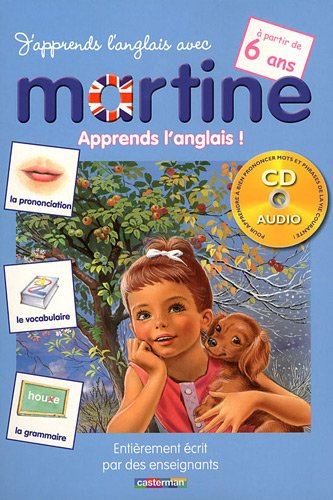 J'apprends l'anglais avec Martine. A partir de 6 ans