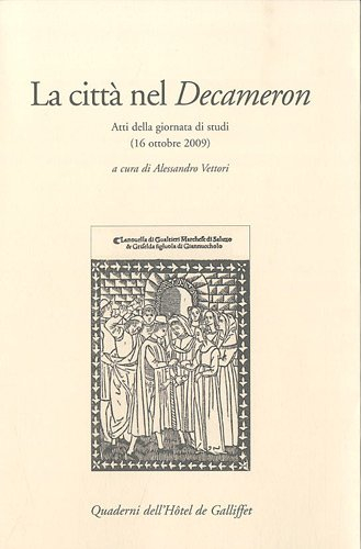 La città nel Decameron : atti della giornata di studi, 16 ottobre 2009