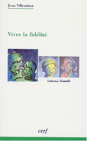 Vivre la fidélité