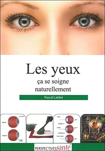 Les yeux ça se soigne naturellement