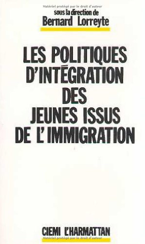 Les Politiques d'intégration des jeunes issus de l'immigration : situation française et comparaison 