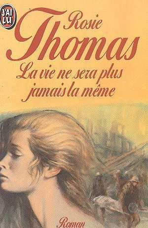 La Vie ne sera plus jamais la même