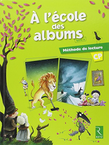 A l'école des albums CP : série 2 : méthode de lecture